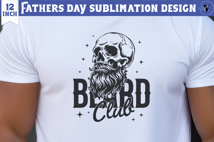 Fathers Day Sublimation Design | Beard club, dad skull png