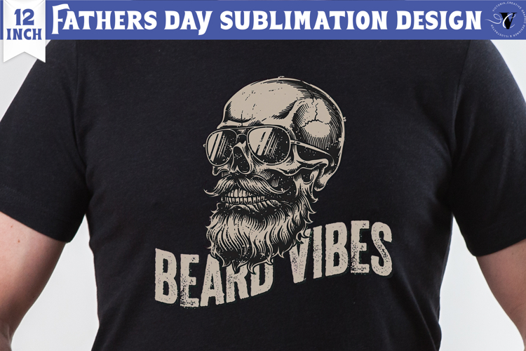 Fathers Day Sublimation Design | Beard vibes, dad skull