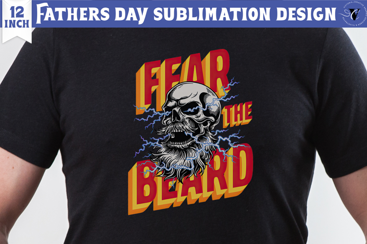 Fathers Day Sublimation Design | fear the Beard, dad skull