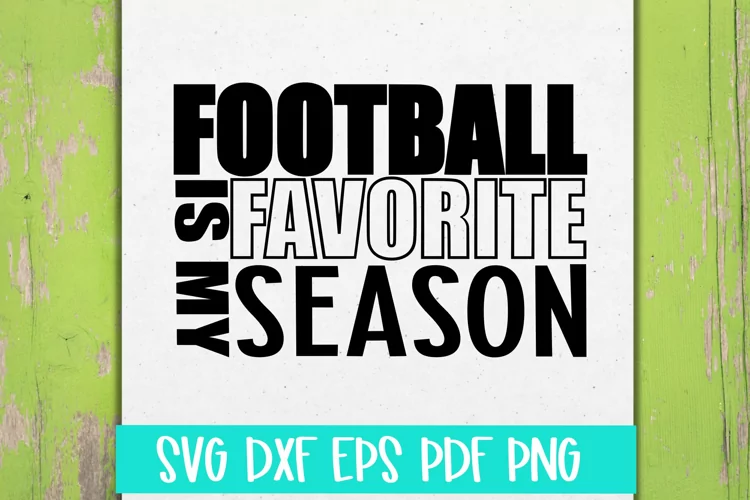 Football is my Favorite Season SVG Cut file