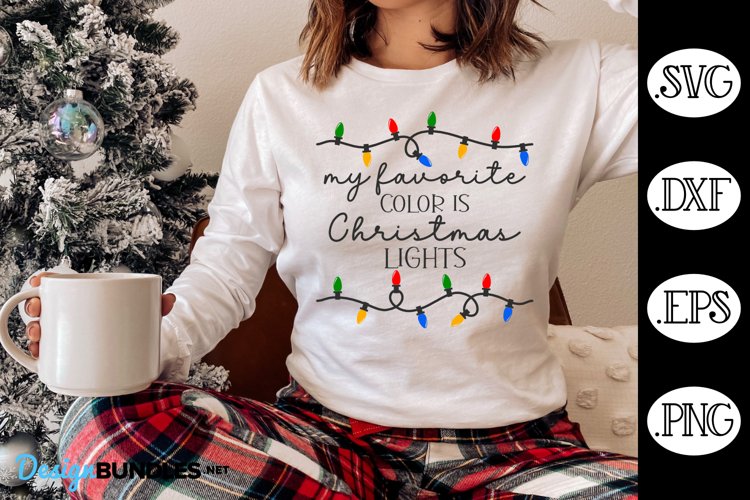 My Favorite Color Is Christmas Lights SVG | Christmas SVG