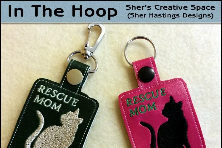 ITH Rescue Mom Cat Vinyl Key Fob or Bag Tag - Snap Tab Machine Embroidery