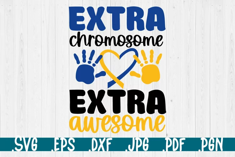 Extra chromosome extra awesome svg Down syndrome