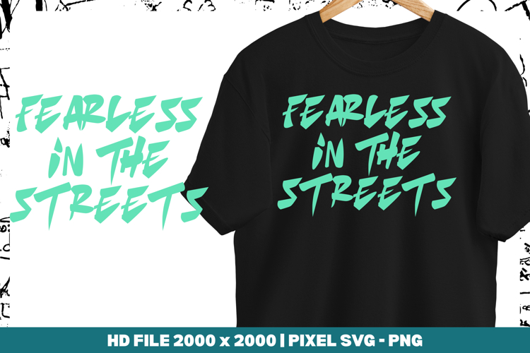 Fearless in the Streets