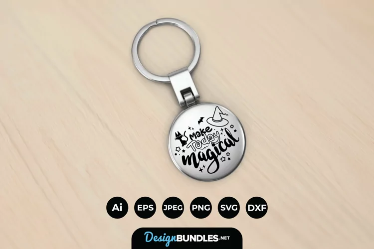 Make Today Magical Keychain