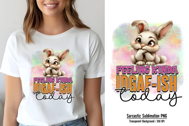 Funny Quotes Sublimation, Feeling kinda idgaf-ish today PNG example image 1