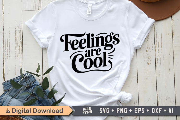 Feelings Are Cool SVG | Mental Health SVG