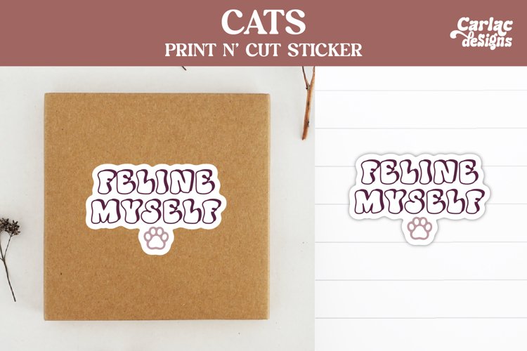 Feline Myself, Funny Cat Stickers