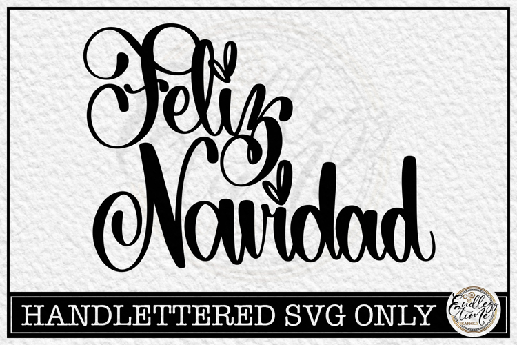 Feliz Navidad - Handlettered SVG Cut file