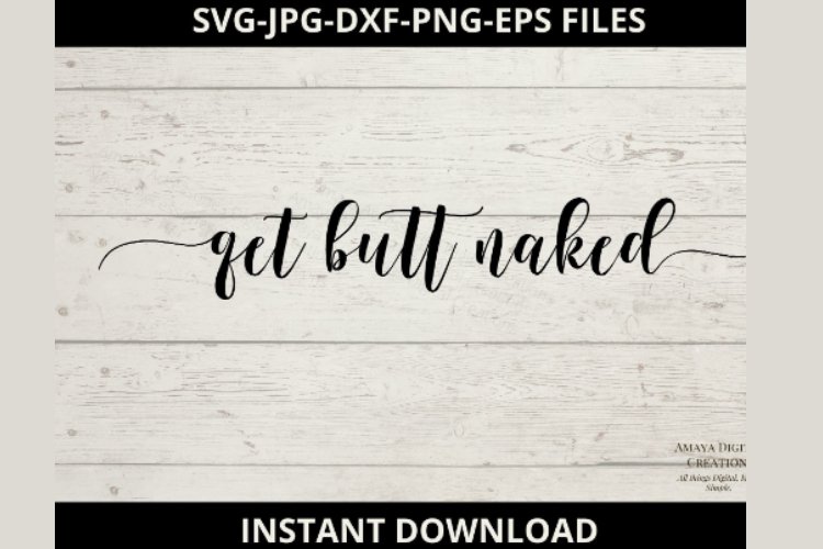 Get Naked SVG, Home Sign SVG, Rustic Home Sign, Instant example image 1