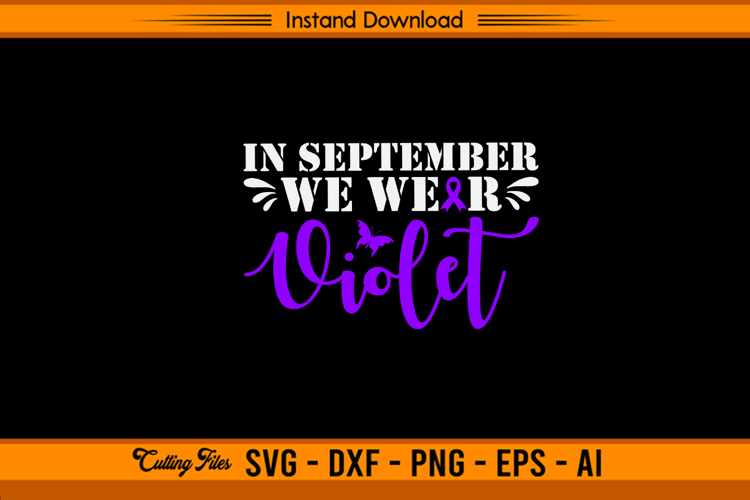 In September We Wear Violet Awareness SVG