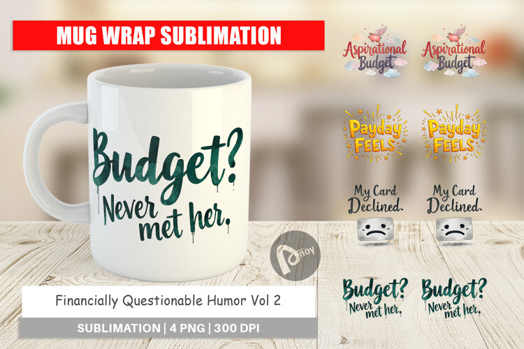 Financially Questionable Mug Wrap example image 1