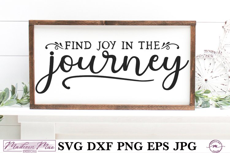 Farmhouse Sign SVG | Find Joy in the Journey