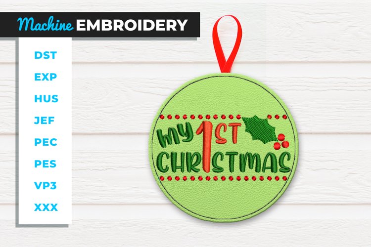 My 1st Christmas Ornament - ITH - In the Hoop Embroidery