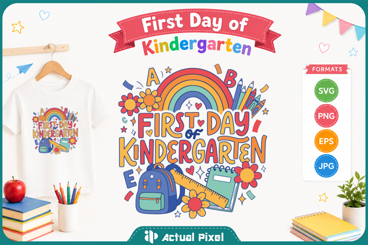 First Day of Kindergarten SVG PNG
