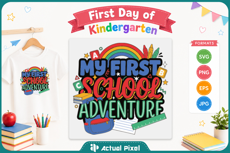 First Day of Kindergarten SVG PNG