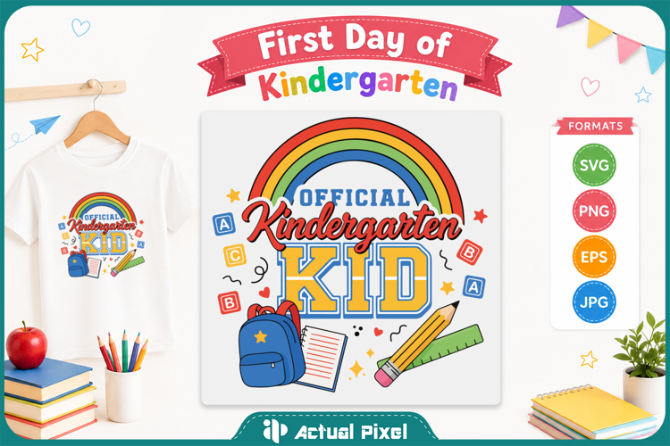 First Day of Kindergarten SVG PNG