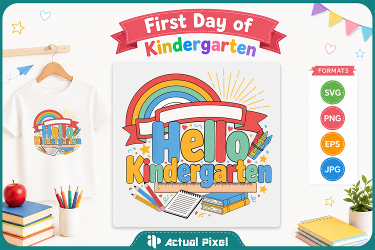 First Day of Kindergarten SVG PNG