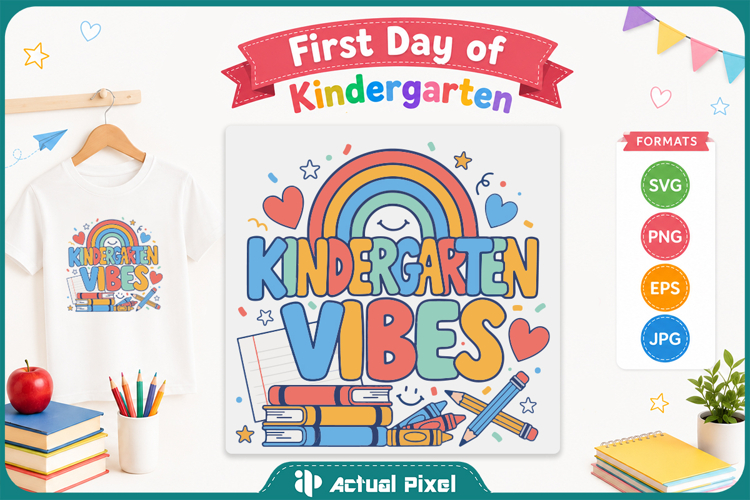 First Day of Kindergarten SVG PNG