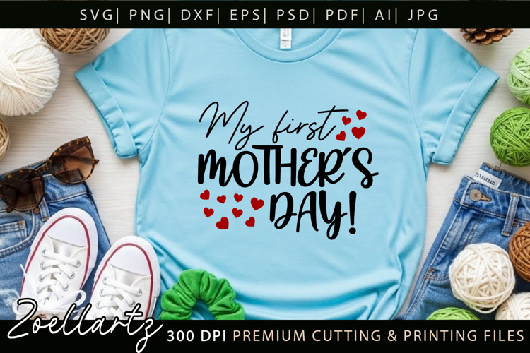 First Mothers Day SVG for Cricut Mama Mom T-shirt Mug Design
