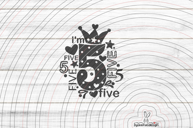 I'm five Cutting file SVG DXF example image 1