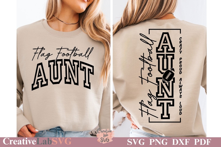 Crazy Proud Always Loud Flag Football Aunt, Flag Football