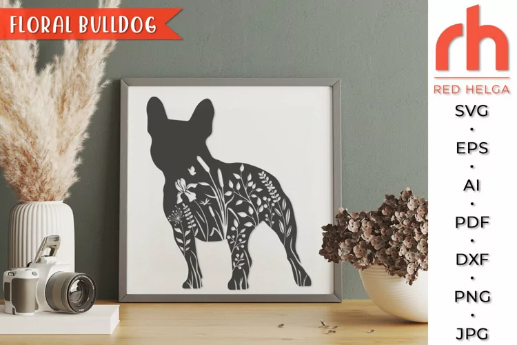 Floral Bulldog SVG, Flower Frenchie Cut File, Dog Lover DXF