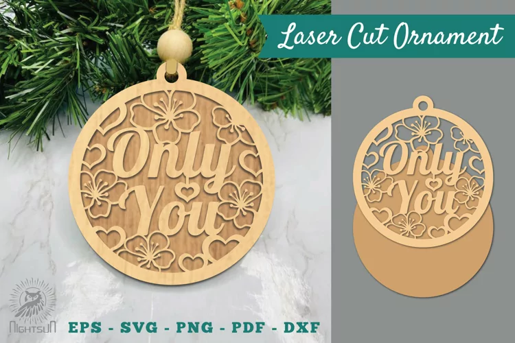 Floral Only You Laser Cut Ornament SVG