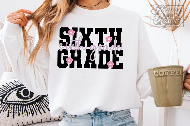 Sixth Grade Teacher SVG PNG Back To School Hello 6th Grade