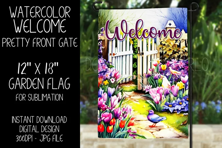 Welcome Garden Flag Sublimation Design, Pretty Front Gate