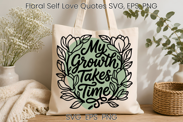 Floral self love SVG design | Positive affirmation SVG