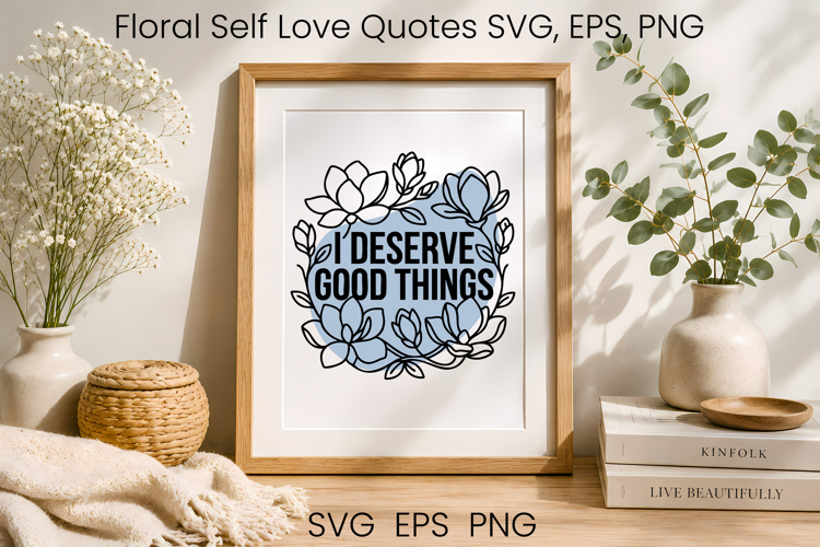 Floral self love SVG | Positive affirmation SVG