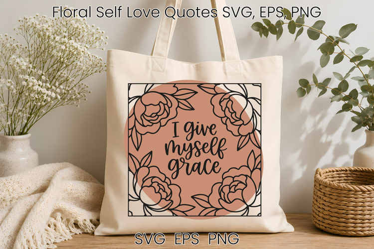 Floral self love SVG | Self care quote SVG