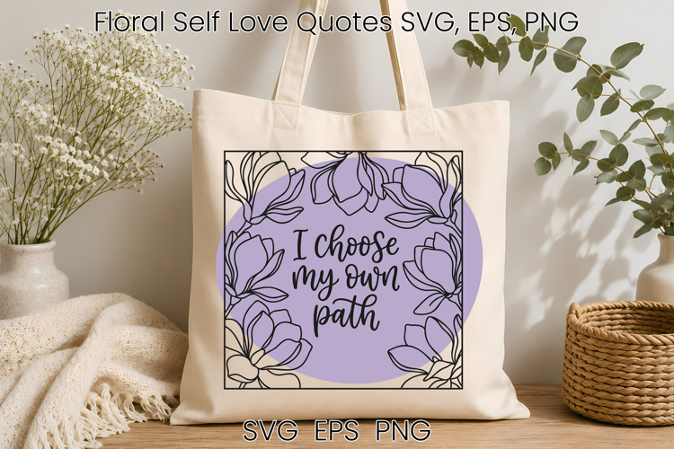Flower self love SVG design, self care quote SVG