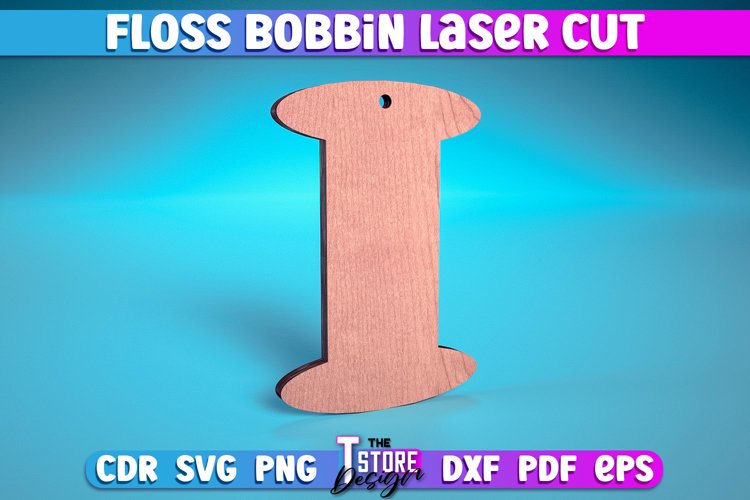 Floss Bobbin Laser Cut | Laser Cut Design | CNC File