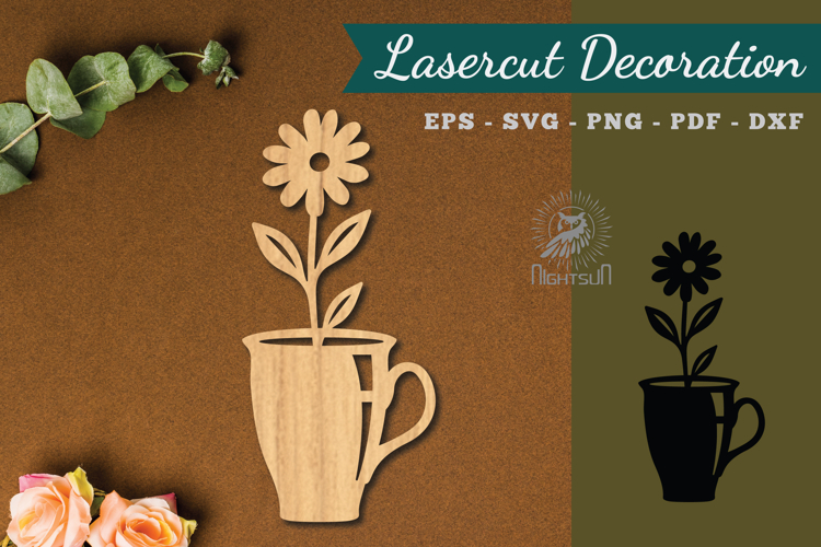 Flower In Cup Lasercut Decoration SVG