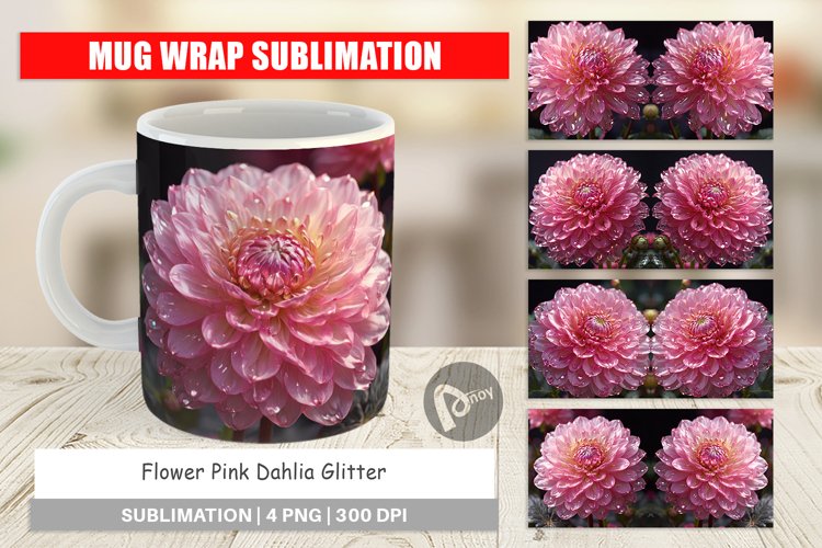 Mug Wrap Design Flower Pink Dahlia Glitter