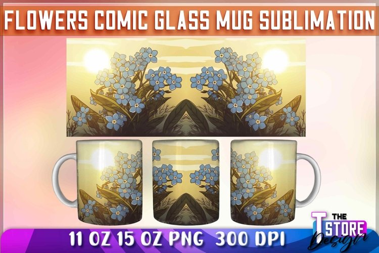 Flowers Comic Mug Sublimation | 11 oz 15 oz Mug Sublimation