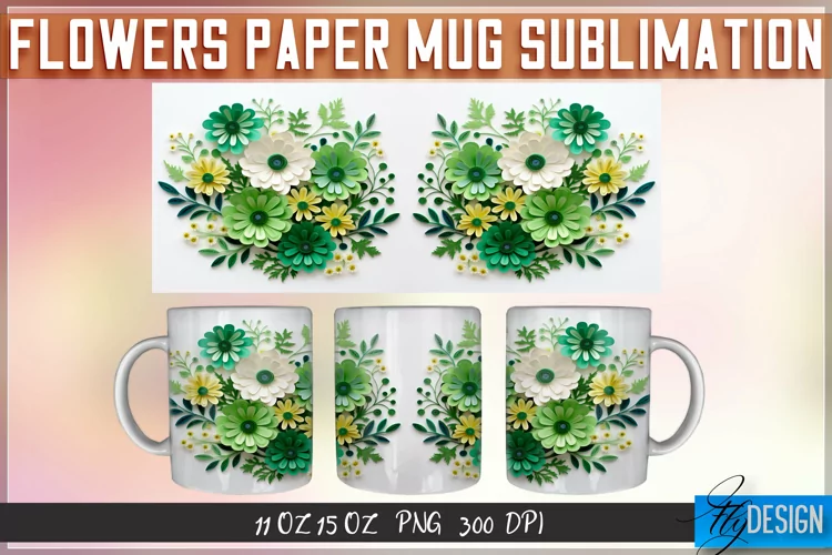 Flowers Paper Mug Sublimation | 11 oz 15 oz | Mug Design