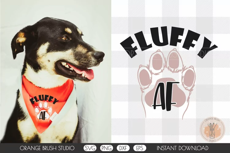 Fluffy Dog Bandana SVG Funny Quote Design Cricut