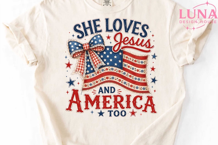 She Loves Jesus and America Too PNG, Patriotic Christian PNG