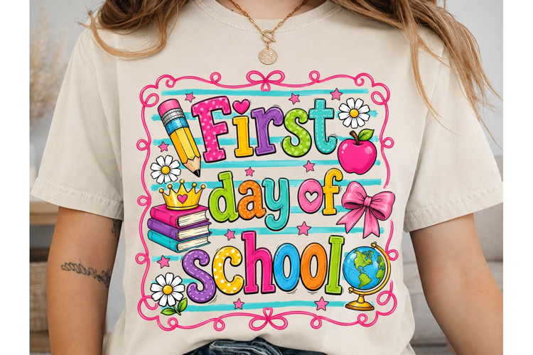 First Day of School PNG Sublimation Shir