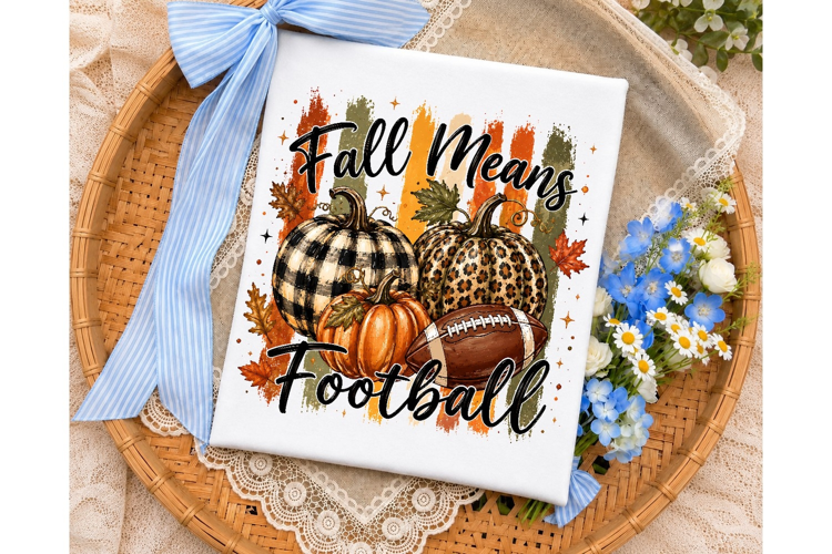 Fall Means Football PNG Sublimation Desi