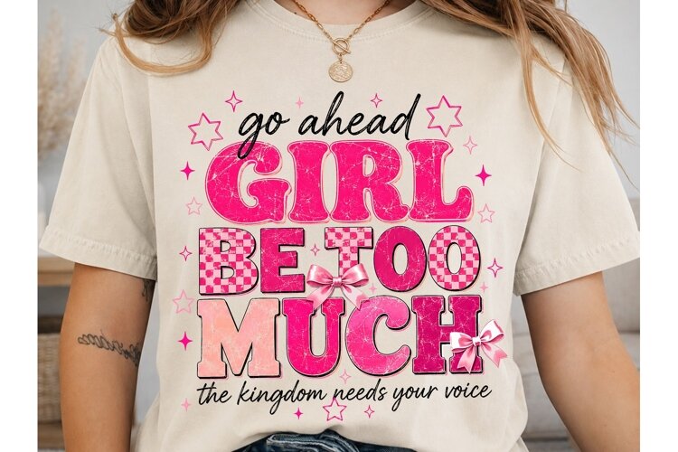 Go Ahead Girl Boss Much PNG Sublimation example image 1