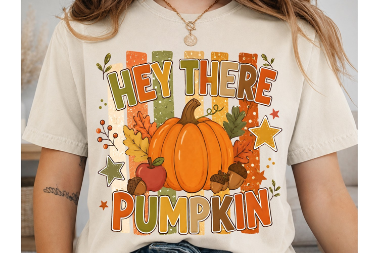 Hey There Pumpkin PNG Sublimation Shirt
