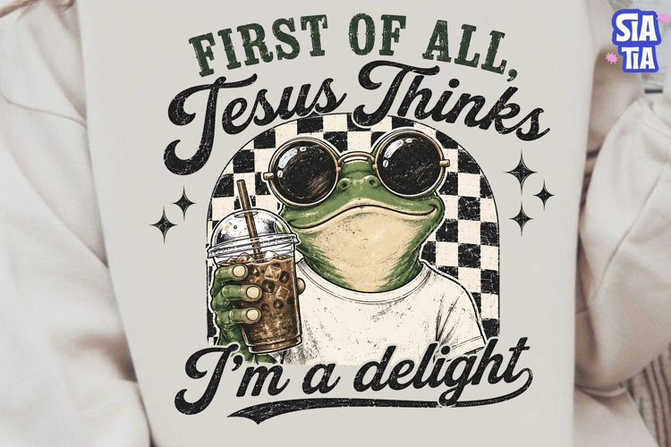 Jesus Thinks I'm A Delight Frog PNG