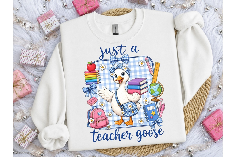 Just A Teacher Goose PNG Sublimation Tee