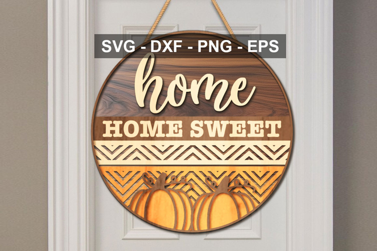 Home Sweet Home Door Sign SVG | Farmhouse Round Sign