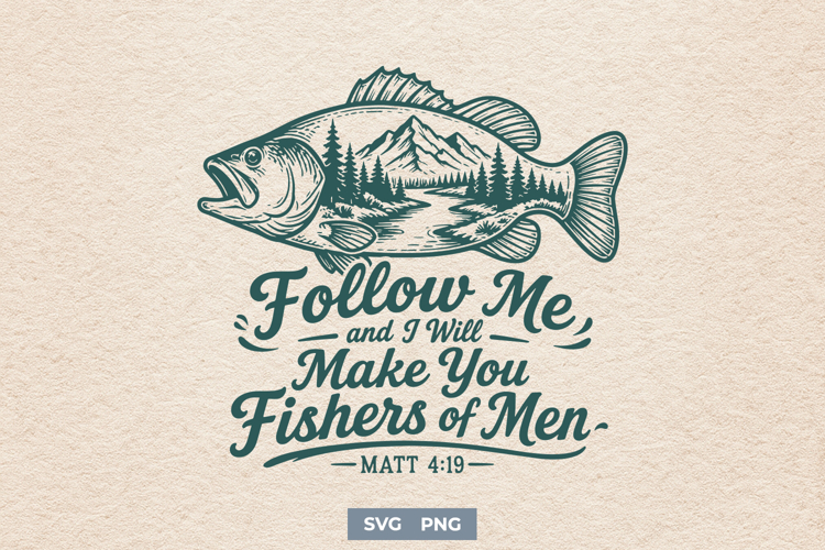 Fishers of Men SVG - Christian Fishing PNG - Matthew 4 19