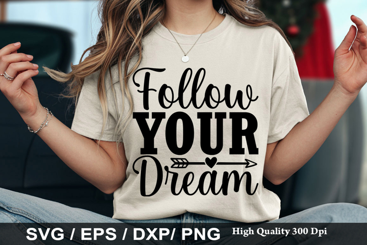 Follow your dream SVG - Business Design